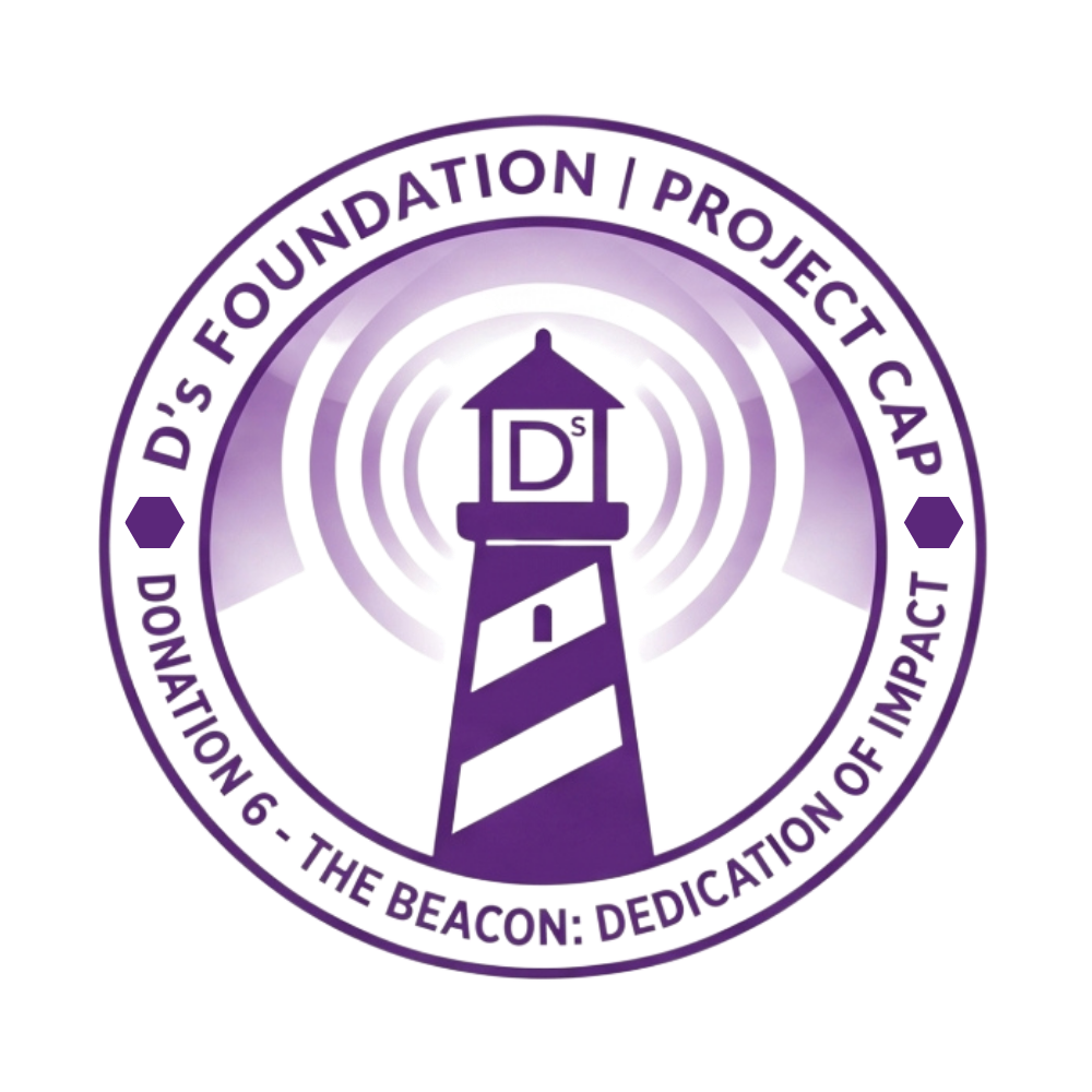 D'Foundation | Donation 6 - The Beacon : Dedication of Impact